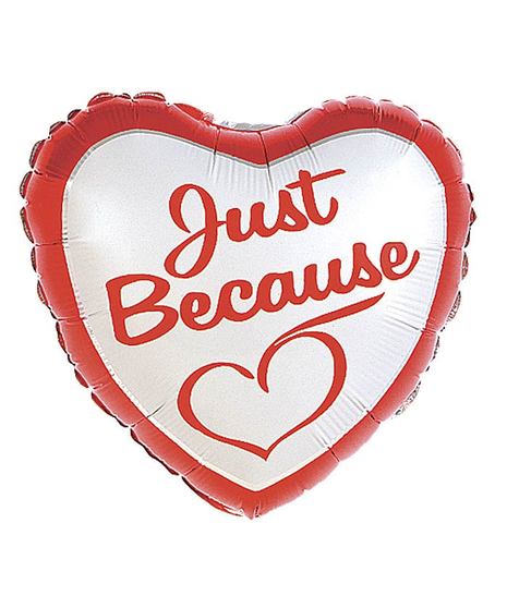 Just Because Balloon